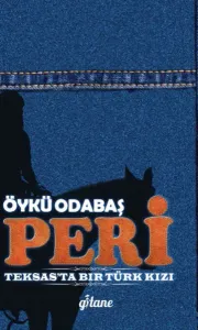 Peri; Teksas'ta Bir Türk Kızı