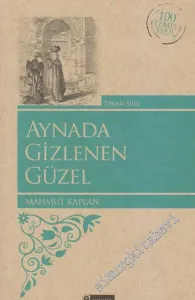Aynada Gizlenen Güzel: Divan Şiiri -