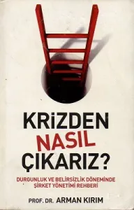 Krizden Nasıl Çıkarız?