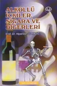 Alkollü İçkiler Sigara ve Diğerleri