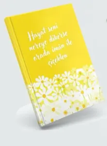 Defter Hayat seni nereye dikerse Orada iman ile çiçeklenir