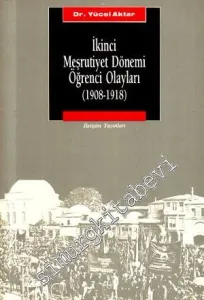 İkinci Meşrutiyet Dönemi Öğrenci Olayları (1908 - 1918) -        1990