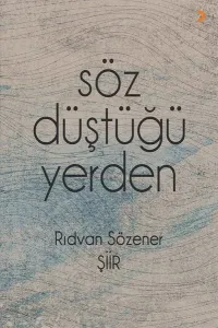 Söz Düştüğü Yerden