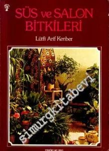 Süs ve Salon Bitkileri -