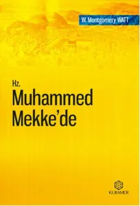 Hz. Muhammed Mekke'de; Tercüme Eserler Serisi 1