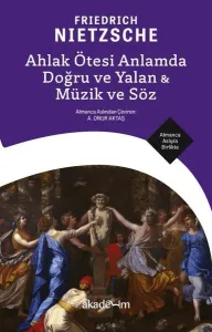 Ahlak Ötesi Anlamda Doğru ve Yalan ve Müzik ve Söz