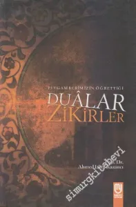 Peygamberimizin Öğrettiği Duâlar ve Zikirler -