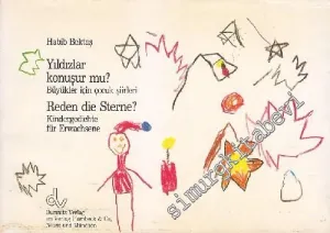 Yıldızlar Konuşur mu? Büyükler İçin Çocuk Şiirleri = Reden die Sterne? Kindergedichte für Erwachsene İMZALI -        1985