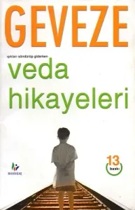 Işıkları Söndürüp Giderken Veda Hikayeleri