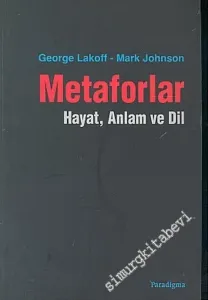Metaforlar: Hayat, Anlam ve Dil -        2005
