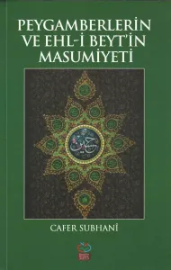 Peygamberlerin Ve Ehl-i Beyt'in Masumiyeti