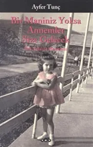 Bir Maniniz Yoksa Annemler Size Gelecek 70’li Yıllarda Hayatımız