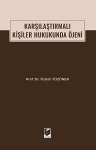 Karşılaştırmalı Kişiler Hukukunda Öjeni