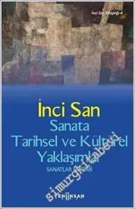 Sanata Tarihsel ve Kültürel Yaklaşımlar Sanatlar Eğitimi -         2022