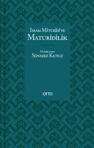 İmam Maturidi ve Maturidilik (Ciltli)