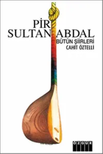 Pir Sultan Abdal; Bütün Şiirleri