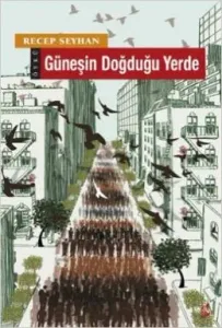 Güneşin Doğduğu Yerde