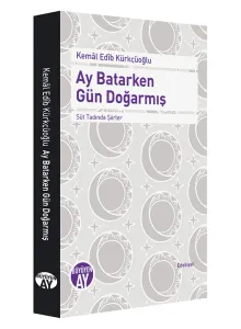 Ay Batarken Gün Doğarmış