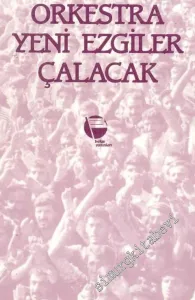 Orkestra Yeni Ezgiler Çalacak -         1992