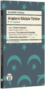 Arapların Gözüyle Türkler (9-12. Yüzyıllar)