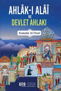 Ahlâk-ı Alâî ve Devlet Ahlakı