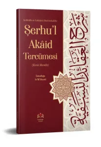 Şerhül Akaid Tercümesi - İzahlı Kırık Manalı