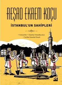 İstanbulun Sahipleri (Ciltli)