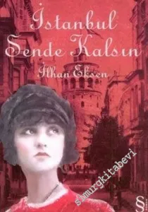 İstanbul Sende Kalsın  -         2007