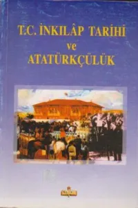 T.C İnkılap Tarihi Ve Atatürkçülük