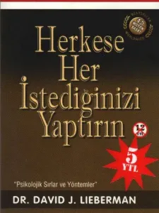 Herkese Her İstediğinizi Yaptırın