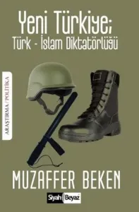 Yeni Türkiye Türk-İslam Diktatörlüğü