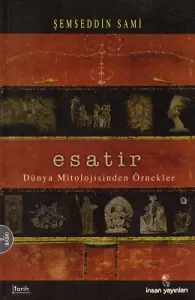 Dünya Mitolojisinden Örnekler Esatir