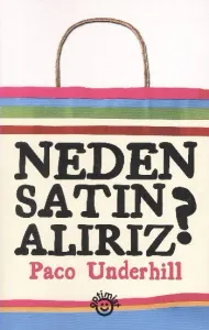Neden Satın Alırız?