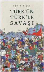 Türk'ün Türk'le Savaşı -         2022