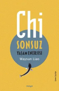 Chi;Sonsuz Yaşam Enerjisi