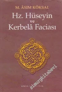 Hz. Hüseyin ve Kerbelâ Faciası -