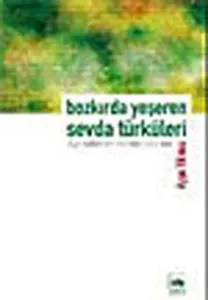 Bozkırda Yeşeren Sevda Türküleri