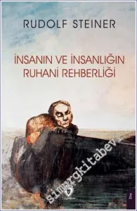 İnsanın ve İnsanlığın Ruhani Rehberliği -         2023