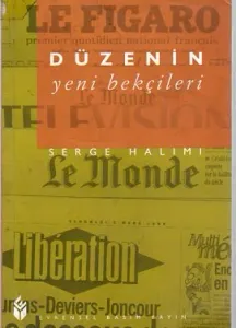 Düzenin Yeni Bekçileri