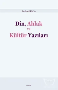 Din, Ahlak ve Kültür Yazıları
