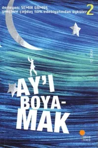 Ay'ı Boyamak 2. Kitap