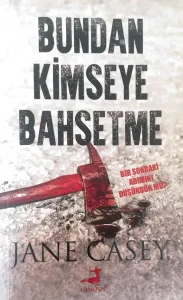 Bundan Kimseye Bahsetme