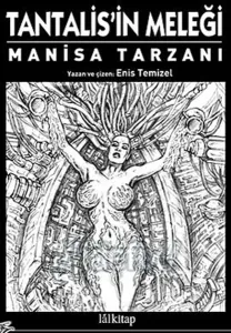 Tantalisin Meleği "Manisa Tarzanı"