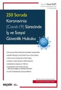 Koronavirüs (Covid–19) Sürecinde İş ve Sosyal Güvenlik Hukuku
