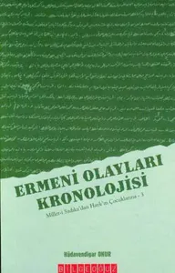 Ermeni Olayları Kronolojisi Millet-i Sadıka'dan Hayk'ın Çocuklarına - 3