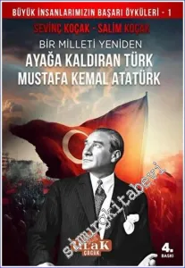 Mustafa Kemal Atatürk/Bir Milleti Yeniden Ayağa Kaldıran Türk -         2023