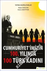 Cumhuriyet'imizin 100. Yılında 100 Türk Kadını -         2023