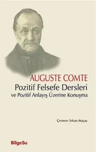 Pozitif Felsefe Dersleri Ve Pozitif Anlayış Üzerine Konuşma