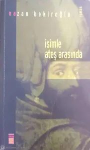 İsimle Ateş Arasında