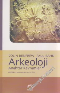 Arkeoloji Anahtar Kavramlar -